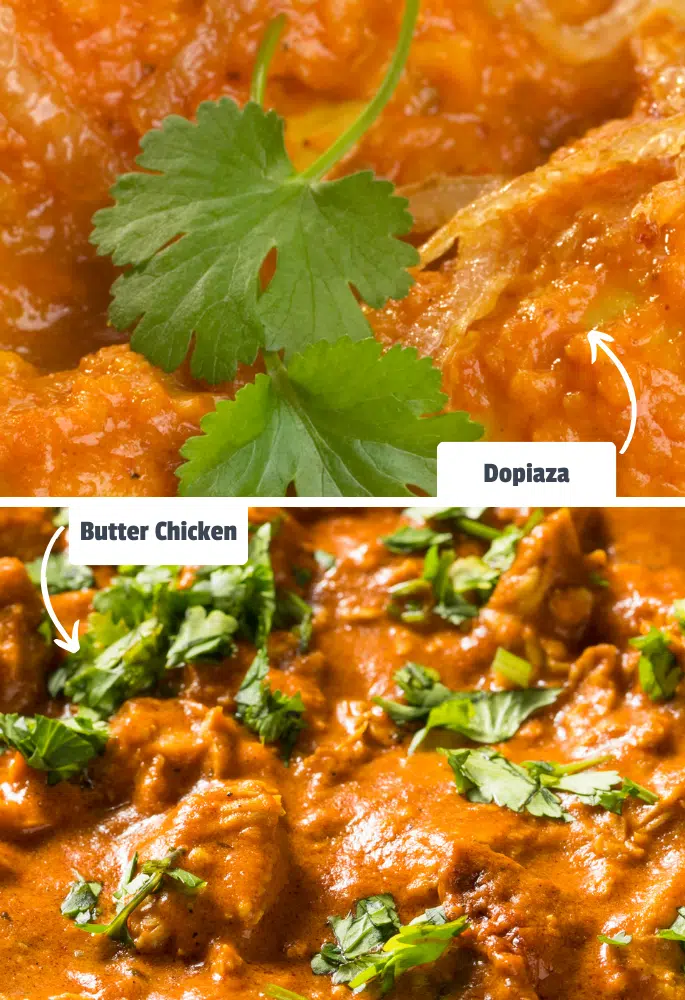 Dopiaza next to butter chicken with labels for comparison
